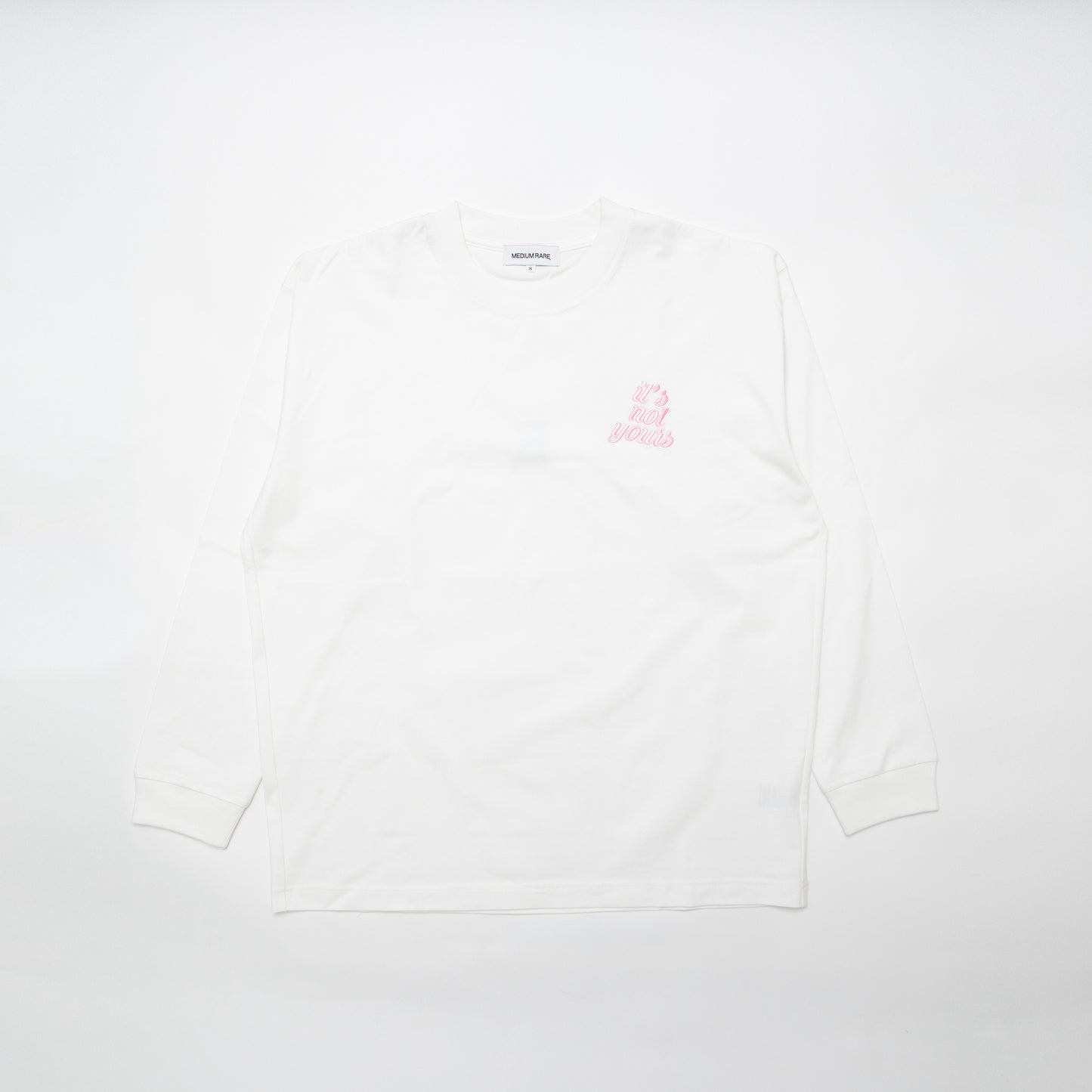 It’s not yours L/S White